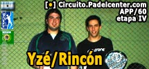 Yzé-Rincón siguen creciendo y ahora ganan 60 puntos en la IV del Circuito.Padelcenter.com